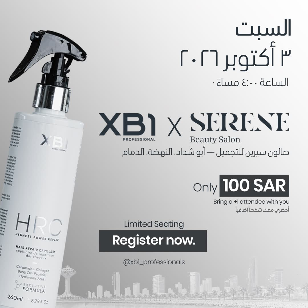 XB1 x Serene Beauty Salon — Saturday 3 October 2026, 4PM, Dammam — Only 100 SAR, bring a +1 attendee with you, limited seating